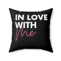 In Love With "Pink" Me  Square Pillow