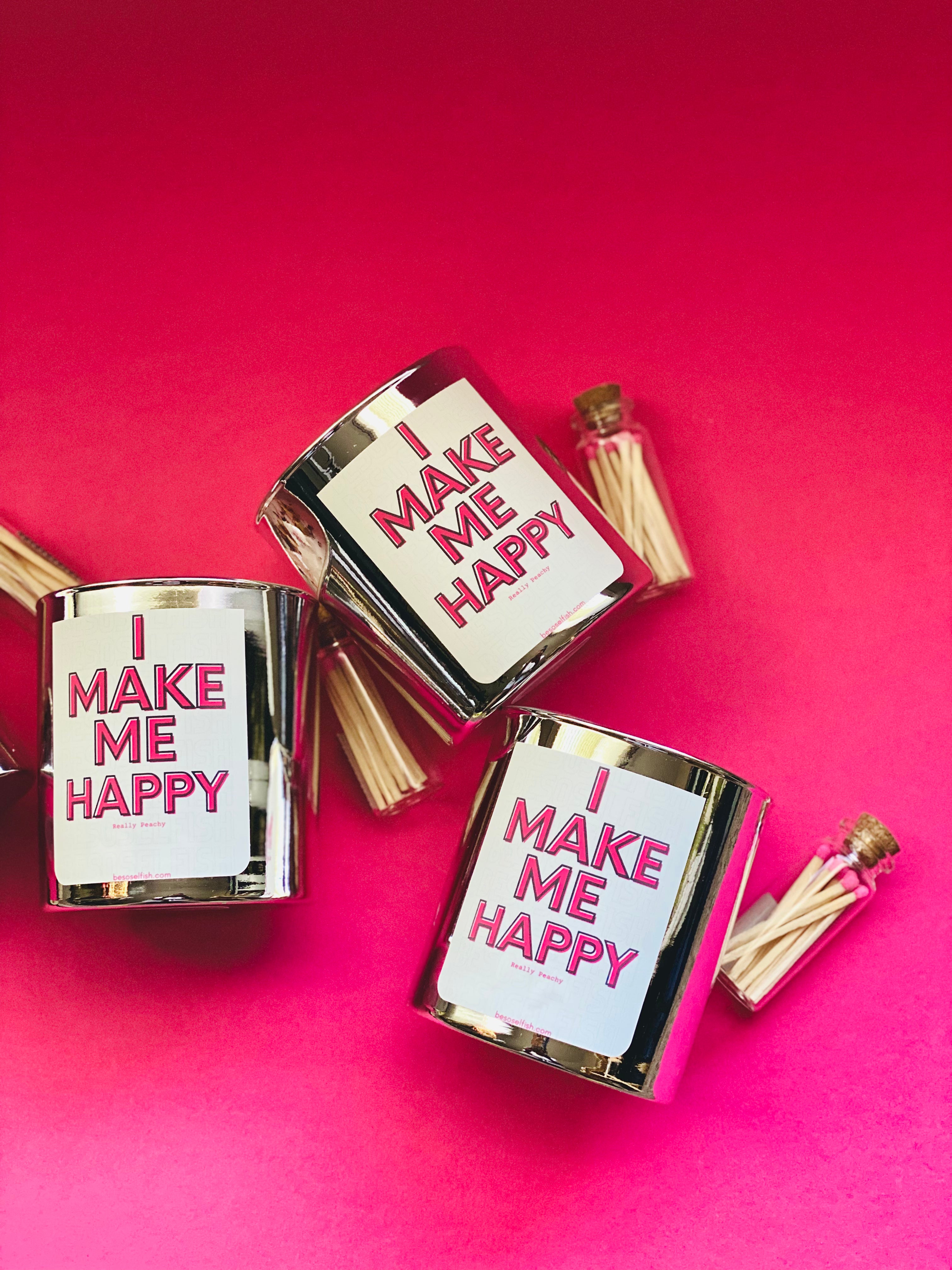 Candle "I MAKE ME HAPPY"